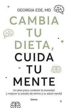 CAMBIA TU DIETA, CAMBIA TU MENTE