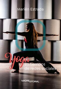 YOGA EN TIEMPOS DE REDES SOCIALES