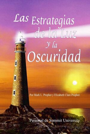 LAS ESTRATEGIAS DE LA LUZ Y LA OSCURIDAD