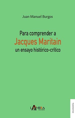 PARA COMPRENDER A JACQUES MARITAIN