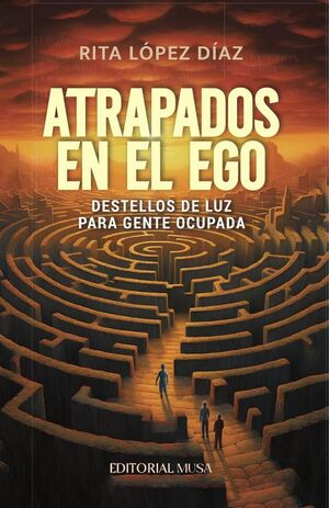 ATRAPADOS EN EL EGO