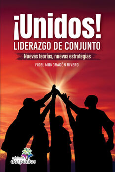 UNIDOS! -LIDERAZGO DE CONJUNTO-