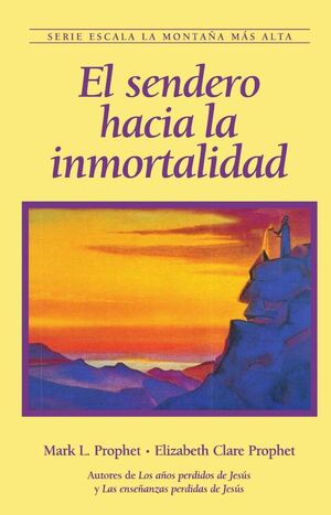 EL SENDERO HACIA LA INMORTALIDAD
