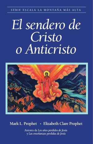 EL SENDERO DEL CRISTO O ANTICISTO