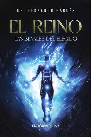 EL REINO: LAS SEALES DEL ELEGIDO