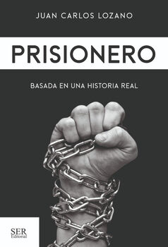 PRISIONERO -BASADA EN UNA HISTORIA REAL-