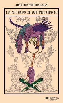 LA CULPA ES DE DON FILISBERTO