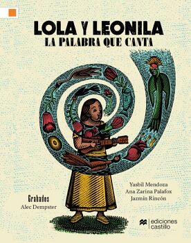 LOLA Y LEONILA. LA PALABRA QUE CANTA. SONES Y TRADICI�N ORAL