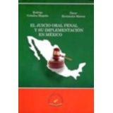 JUICIO ORAL PENAL Y SU IMPLEMENTACION EN MEXICO, EL