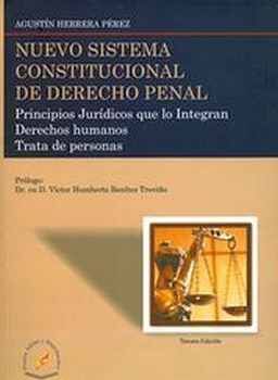 NUEVO SISTEMA CONSTITUCIONAL DE DERECHO PENAL 3ED.