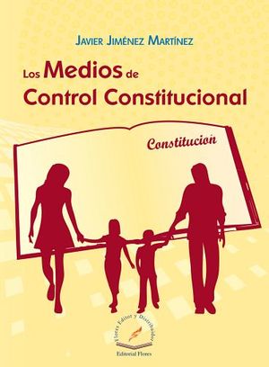 MEDIOS DE CONTROL CONSTITUCIONAL, LOS