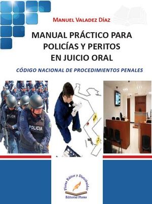 MANUAL PRCTICO PARA POLICAS Y PERITOS EN JUICIO ORAL