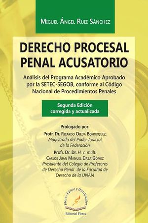 DERECHO PROCESAL PENAL ACUSATORIO (2ED.CORREGIDA Y ACTUALIZ