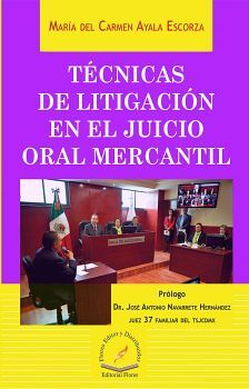 T�CNICAS DE LITIGACI�N EN EL JUICIO ORAL MERCANTIL (EMPASTADO)