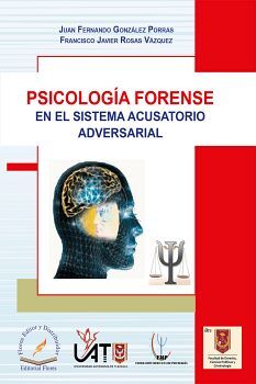 PSICOLOGA FORENSE EN EL SISTEMA ACUSATORIO ADVERSARIAL