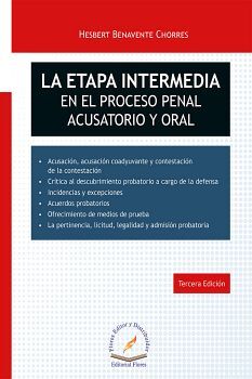 ETAPA INTERMEDIA EN EL PROCESO PENAL ACUSATORIO Y ORAL 3ED.