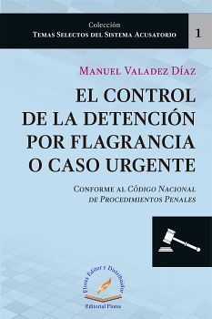 CONTROL DE LA DETENCIN POR FLAGRANCIA O CASO URGENTE (1)