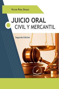 JUICIO ORAL, CIVIL Y MERCANTIL 2ED.