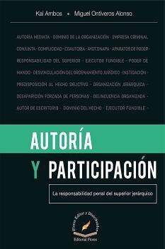 AUTORIA Y PARTICIPACION -LA RESPONSABILIDAD PENAL DEL SUP.JERAR.