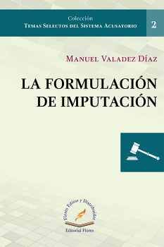 FORMULACIN DE IMPUTACIN, LA (2) (COL.TEMAS SELECTOS)