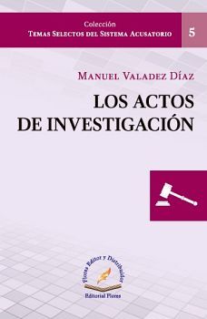 ACTOS DE INVESTIGACIN, LOS (5)           (COL.TEMAS SELECTOS)