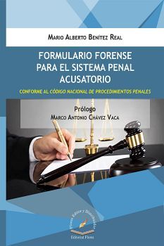 FORMULARIO FORENSE PARA EL SISTEMA PENAL ACUSATORIO