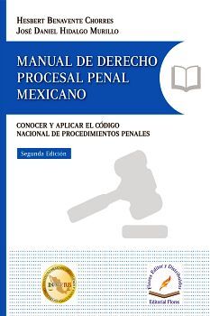 MANUAL DE DERECHO PROCESAL PENAL MEXICANO 2ED.