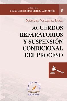 ACUERDOS REPARATORIOS Y SUSPENSIN CONDICIONAL DEL PROCESO (8)