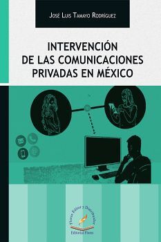INTERVENCION DE LAS COMUNICACIONES PRIVADAS EN MEXICO