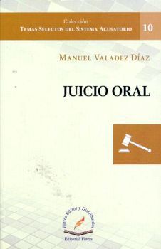 JUICIO ORAL (10)                          (COL.TEMAS SELECTOS)