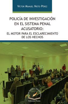 POLICIA DE INVESTIGACIN EN EL SISTEMA PENAL ACUSATORIO