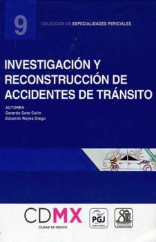 INVESTIGACI�N Y RECONSTRUCCI�N DE ACCIDENTES DE TR�NSITO (9)