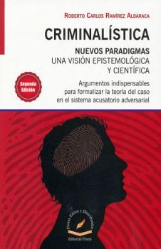 CRIMINALSTICA 2ED. -NUEVOS PARADIGMAS/UNA VISIN EPISTEMOLGICA