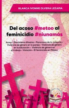 DEL ACOSO #METODO AL FEMINICIDIO #NIUNAMAS