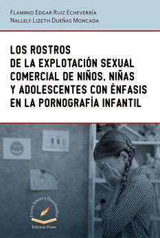 ROSTROS DE LA EXPLOTACION SEXUAL COMERCIAL DE NIOS, NIAS, LOS