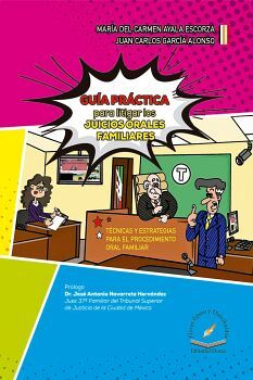 GUIA PRACTICA PARA LITIGAR LOS JUICIOS ORALES FAMILIARES