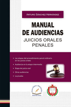 MANUAL DE AUDIENCIAS (JUICIOS ORALES PENALES)