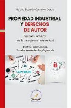 PROPIEDAD INDUSTRIAL Y DERECHOS DE AUTOR -SISTEMA JURDICO-