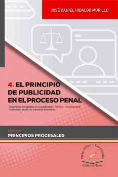 PRINCIPIO DE PUBLICIDAD EN EL PROCESO PENAL, EL (4)