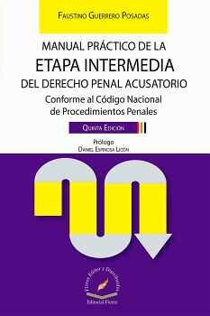 MANUAL PRCTICO DE LA ETAPA INTERMEDIA DEL DERECHO PENAL 5ED.