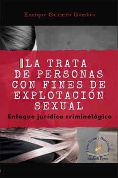 TRATA DE PERSONAS CON FINES DE EXPLOTACIN SEXUAL, LA (ED.2022)