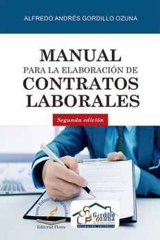 MANUAL PARA LA ELABORACION DE CONTRATOS LABORALES 2ED.