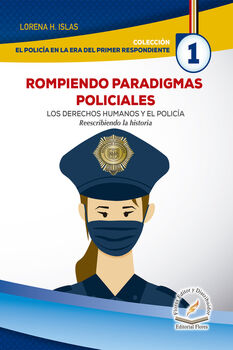 ROMPIENDO PARADIGMAS POLICIALES (1)