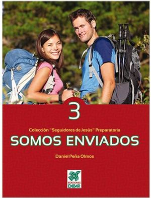 SOMOS ENVIADOS 3 -SEGUIDORES DE JESS- (PREPARATORIA)