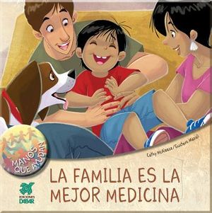 FAMILIA ES LA MEJOR MEDICINA (LA)