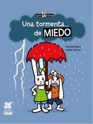 UNA TORMENTA... DE MIEDO