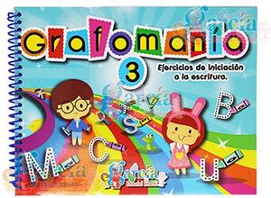 GRAFOMANA 3 -EJERCICIOS DE INICIACION A LA ESCRITURA-