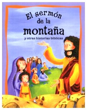 SERMON DE LA MONTAA, EL -Y OTRAS HISTORIAS BIBLICAS-
