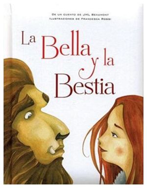 BELLA Y LA BESTIA, LA