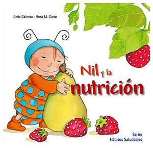 NIL Y LA NUTRICION                           -HABITOS SALUDABLES-